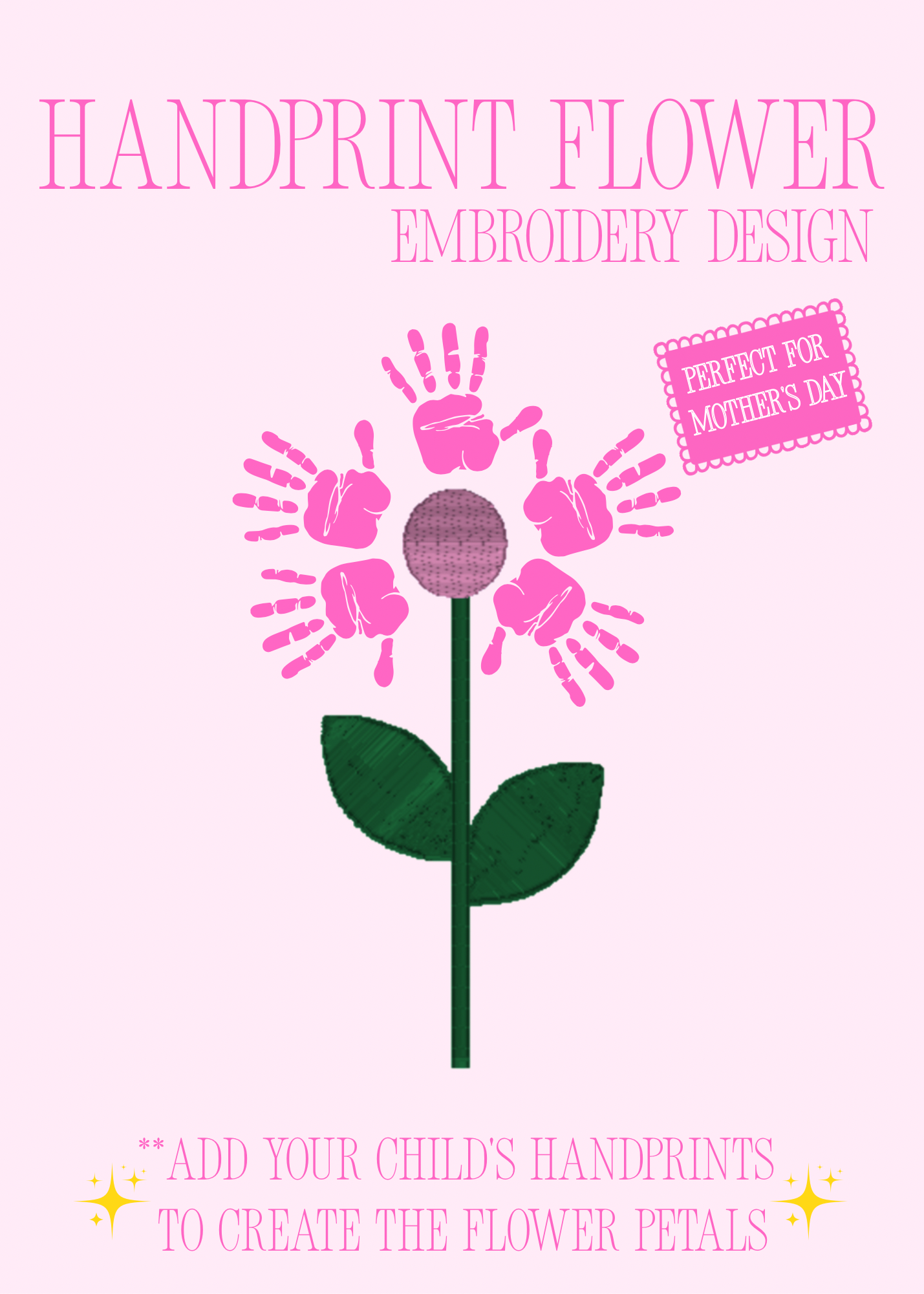 Handprint Flower Embroidery Design - Machine Embroidery PES File - Sizes 3, 5, and 6 Inch