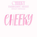 Cheeky Embroidery Design