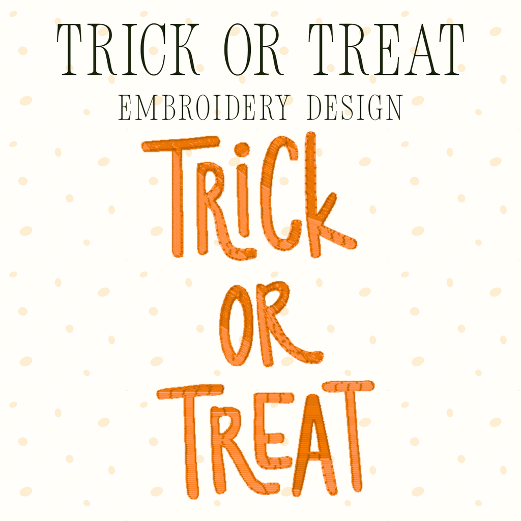 Trick or Treat Embroidery Design